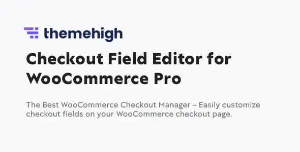Checkout Field Editor for WooCommerce Pro