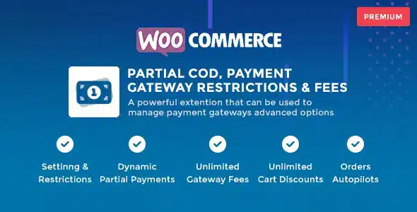 WooCommerce Partial COD: Payment Gateway Restrictions & Fees